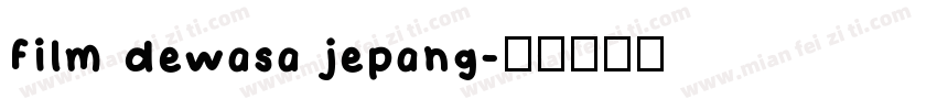 Film dewasa jepang字体转换